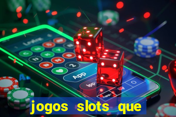 jogos slots que pagam no cadastro